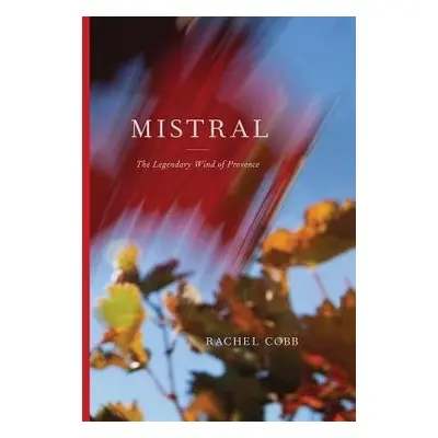 Rachel Cobb: Mistral - Cobb, Rachel