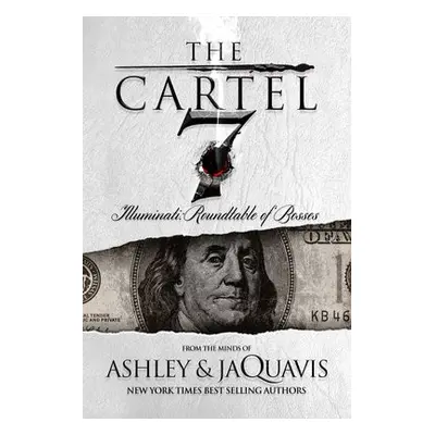 Cartel 7: Illuminati - JaQuavis, Ashley a a Coleman, JaQuavis