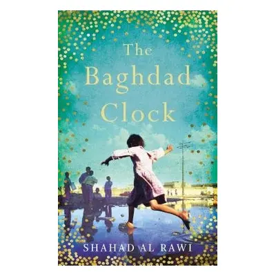 Baghdad Clock - Al Rawi, Shahad