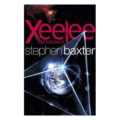 Xeelee: Vengeance - Baxter, Stephen