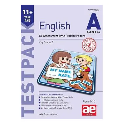 11+ English Year 4/5 Testpack a Papers 1-4 - Curran, Stephen C.