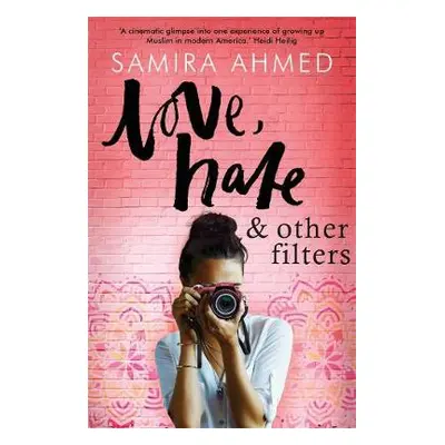 Love, Hate a Other Filters - Ahmed, Samira