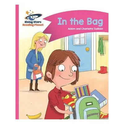 Reading Planet - In the Bag - Pink B: Comet Street Kids - Guillain, Adam a Guillain, Charlotte