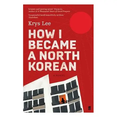 How I Became a North Korean - Lee, Krys