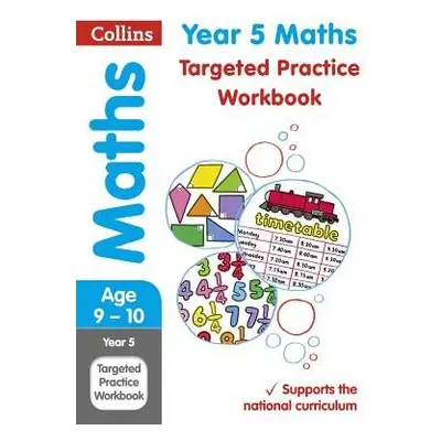 Year 5 Maths Targeted Practice Workbook - Collins KS2