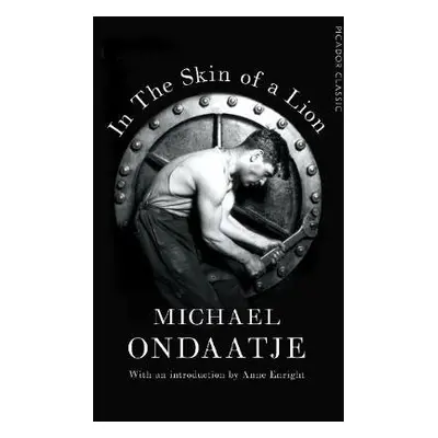 In the Skin of a Lion - Ondaatje, Michael