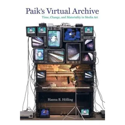 Paik's Virtual Archive - Holling, Hanna B.