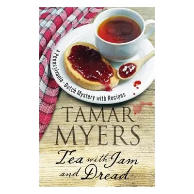 Tea with Jam and Dread - Myers, Tamar