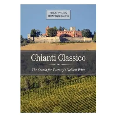 Chianti Classico - Nesto, Bill, MW a Di Savino, Frances