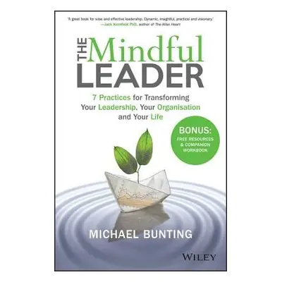 Mindful Leader - Bunting, Michael (WorkSmart Australia)