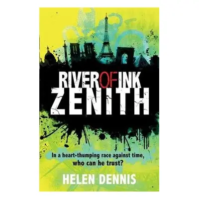 River of Ink: Zenith - Dennis, Helen