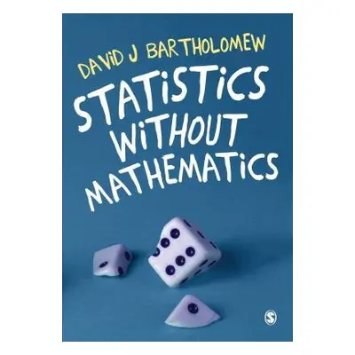 Statistics without Mathematics - Bartholomew, David J