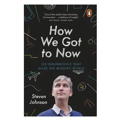 How We Got to Now - Johnson, Steven