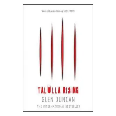 Talulla Rising (The Last Werewolf 2) - Duncan, Glen