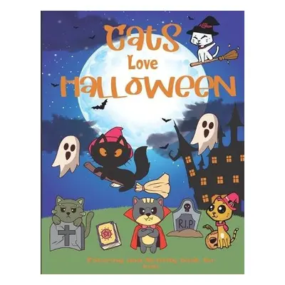 Cats love Halloween Coloring and activity book for kids - Everyday, Halloween My