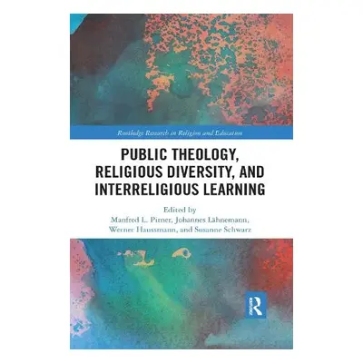 Public Theology, Religious Diversity, and Interreligious Learning