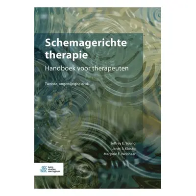 Schemagerichte therapie - Young, J.E. a Klosko, J.S. a Weishaar, M.E.