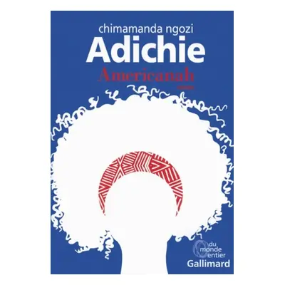 Americanah - Adichie, Chimananda Ngozi