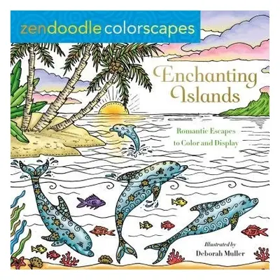 Zendoodle Colorscapes: Enchanting Islands - Muller, Deborah