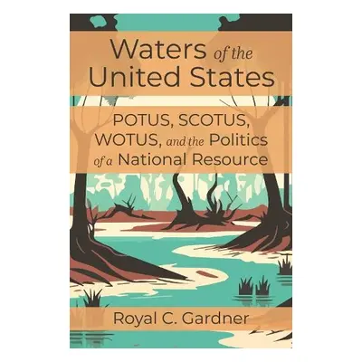 Waters of the United States - Gardner, Royal C