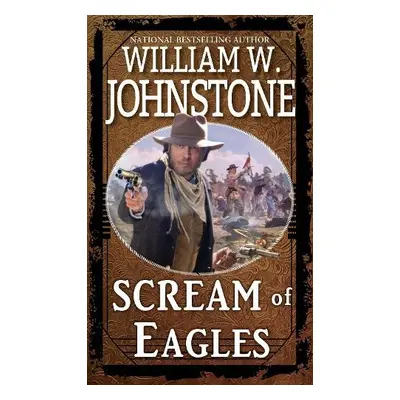 Scream of Eagles - Johnstone, William W.