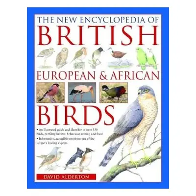 British, European and African Birds, New Encyclopedia of - Alderton, David