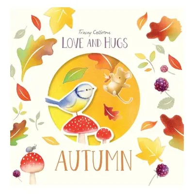 Love and Hugs: Autumn - Colliston, Tracey