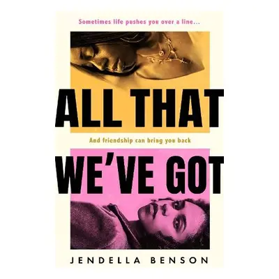 All That We've Got - Benson, Jendella