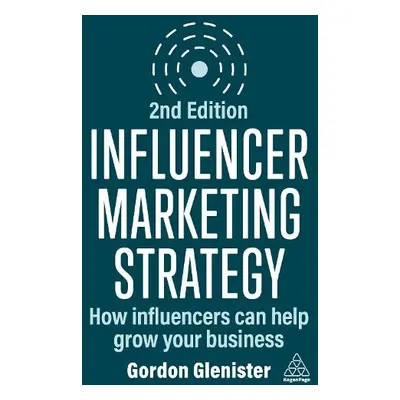 Influencer Marketing Strategy - Glenister, Gordon