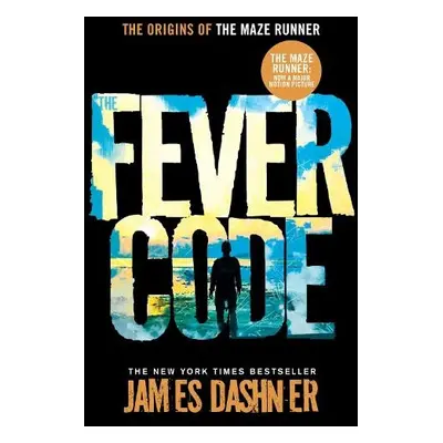 Fever Code - Dashner, James