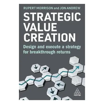 Strategic Value Creation - Morrison, Rupert a Andrew, Jon