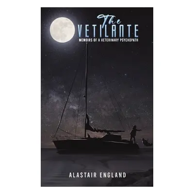 Vetilante - England, Alastair