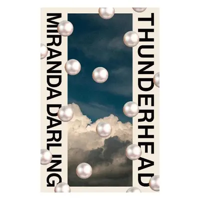 Thunderhead - Darling, Miranda