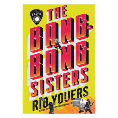 Bang-Bang Sisters - Youers, Rio