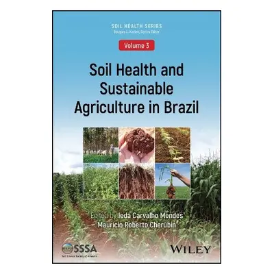 Soil Health and Sustainable Agriculture in Brazil