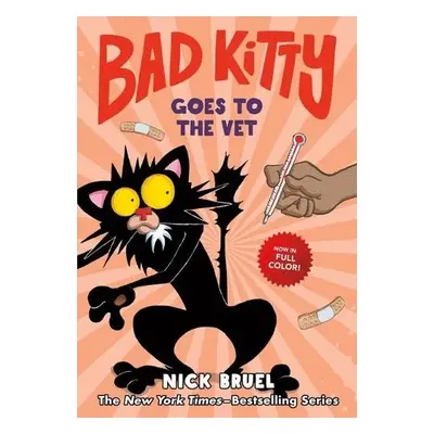 Bad Kitty Goes to the Vet - Bruel, Nick