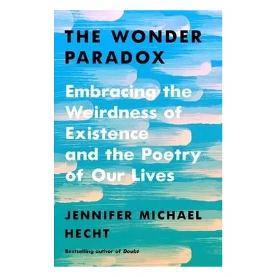 Wonder Paradox - Hecht, Jennifer Michael