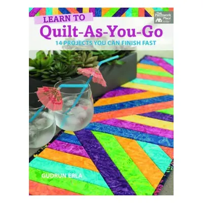 Learn to Quilt-As-You-Go - Erla, Gudrun