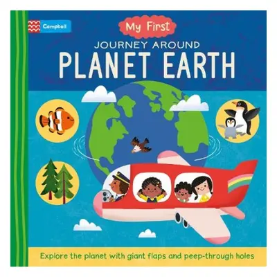 My First Journey Around Planet Earth - Books, Campbell