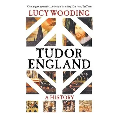 Tudor England - Wooding, Lucy