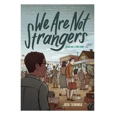 We Are Not Strangers - Tuininga, Josh