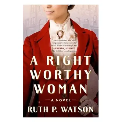 Right Worthy Woman - Watson, Ruth P.