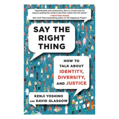 Say the Right Thing - Yoshino, Kenji a Glasgow, David