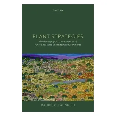 Plant Strategies - Laughlin, Daniel C. (Associate Professor, Associate Professor, Department of 