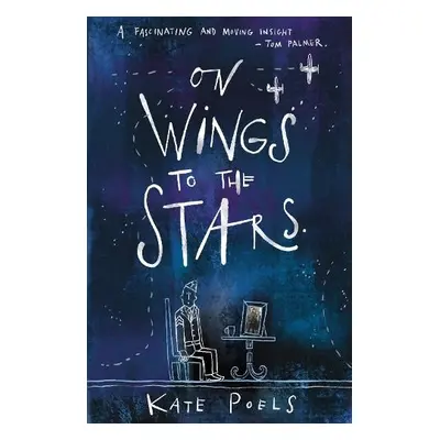 On Wings to the Stars - Poels, Kate