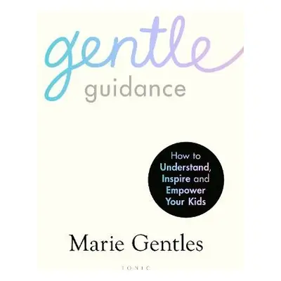 Gentle Guidance - Gentles, Marie