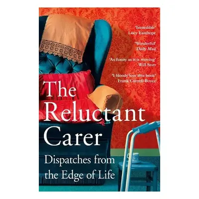 Reluctant Carer - Carer, The Reluctant