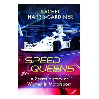 Speed Queens - Harris-Gardiner, Rachel