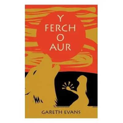 Ferch o Aur, Y - Evans, Gareth