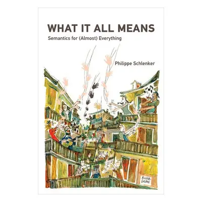 What It All Means - Schlenker, Philippe